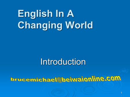 1 English In A Changing World Introduction. 2 3 Text And New Words: Advice  Record New Unfamiliar Words  Organize In Textbook Units or by Topics 