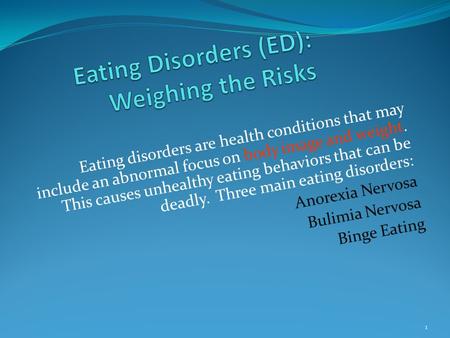 Eating Disorders (ED): Weighing the Risks