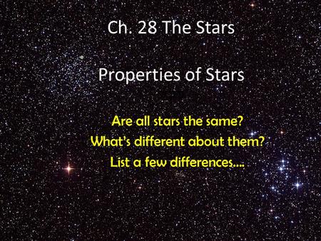Ch. 28 The Stars Properties of Stars ???