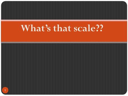 What’s that scale?? 1 Note Grades should be available on some computer somewhere. The numbers are based on the total number of correct answers, so 100%