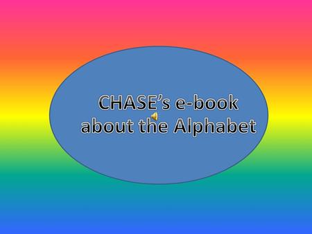 CHASE’s e-book about the Alphabet.