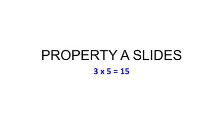 PROPERTY A SLIDES 3 x 5 = 15 Thursday March 5 Music: Isaac Stern, 60 th Anniversary Celebration (1981) Thursday March 5 Music: Isaac Stern, 60 th Anniversary.