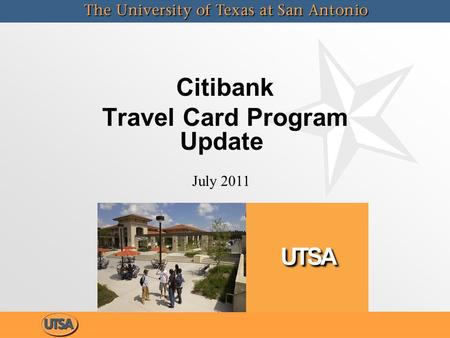 Citibank Travel Card Program Update July 2011. Citibank Travel Card Status Merchant Category Codes (MCC) MCC templates have received approval by the State.