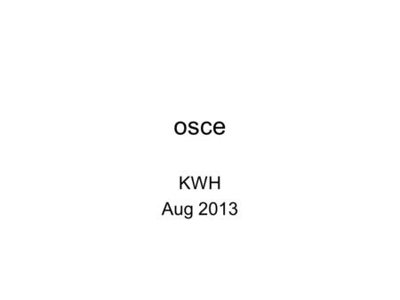 Osce KWH Aug 2013. Case 1 M/38 Right shoulder contusion after S/F PE: tenderness and swelling over his right upper chest. No skin impingement and no external.
