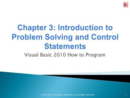 Visual Basic 2010 How to Program © 1992-2011 by Pearson Education, Inc. All Rights Reserved.1.