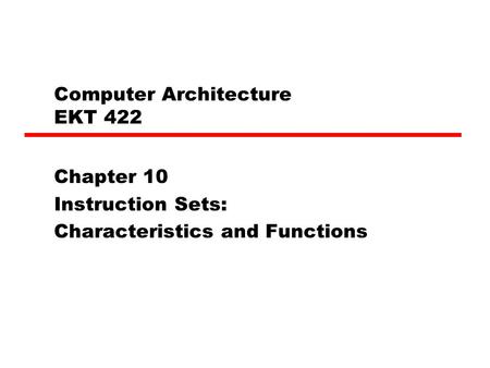 Computer Architecture EKT 422