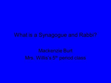 What is a Synagogue and Rabbi?