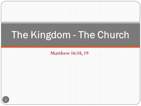 The Kingdom - The Church