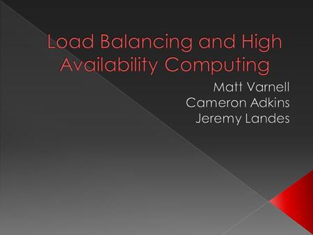  Load balancing is the process of distributing a workload evenly throughout a group or cluster of computers to maximize throughput.  This means that.