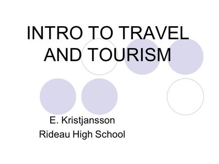 INTRO TO TRAVEL AND TOURISM