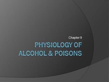 Chapter 9. Poisons  = chemicals that can harm the body if ingested, absorbed, or inhaled in sufficiently high concentrations  Can detect and measure.