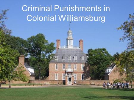 Criminal Punishments in Colonial Williamsburg. Branding a common punishment in colonial America required stoves to heat the irons The T stood for thief,