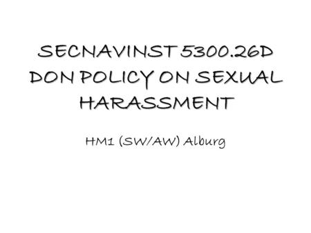 SECNAVINST D DON POLICY ON SEXUAL HARASSMENT
