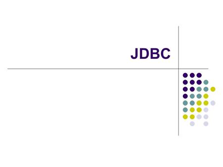JDBC. Java.sql.package The java.sql package contains various interfaces and classes used by the JDBC API. This collection of interfaces and classes enable.