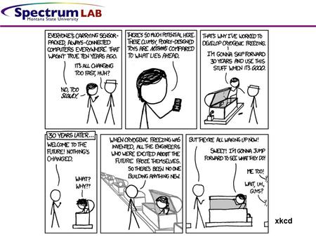 Xkcd. Cryogenics Tyler Brewer Overview History of cryogenics Uses Methods of Cooling Materials Considerations Vibration Issues.