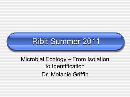Microbial Ecology – From Isolation to Identification