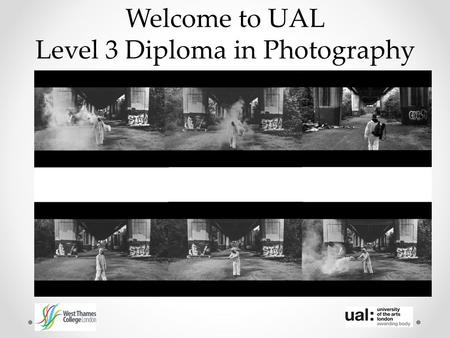 Welcome to UAL Level 3 Diploma in Photography