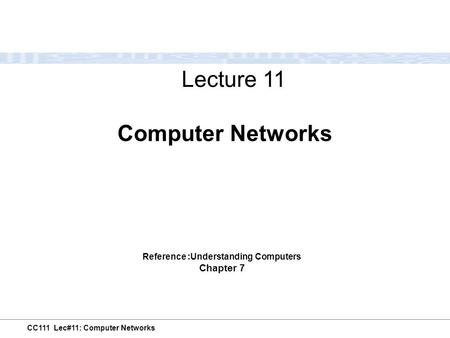 Reference :Understanding Computers