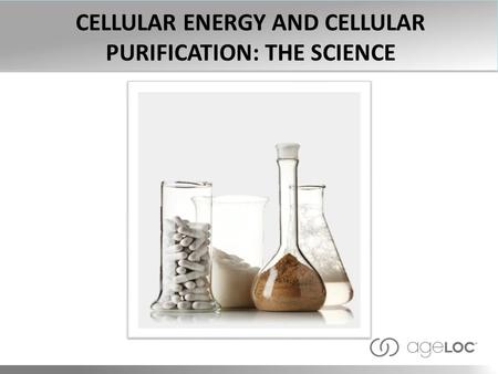 CELLULAR ENERGY AND CELLULAR PURIFICATION: THE SCIENCE.