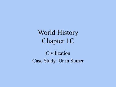 World History Chapter 1C