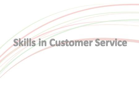 Skills in Customer Service