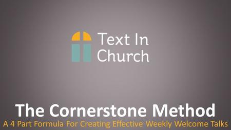 The Cornerstone Method