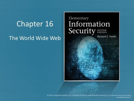 Chapter 16 The World Wide Web. FIGURE 16.0.F01: A very, very simple Web page. Courtesy of Dr. Richard Smith.