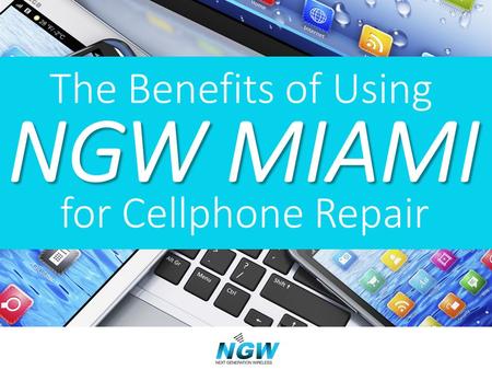 Cellphone dealers, whether operating at the wholesale or the retail level, need reliable repair service and quick, accurate resupply service. NGW Miami.