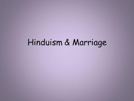 Hinduism & Marriage. How did The Simpsons episode portray arranged marriage? In your group, write down at least 3 aspects.