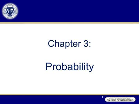 Chapter 3: Probability 1. Section 3.1: Basic Ideas Definition: An experiment is a process that results in an outcome that cannot be predicted in advance.