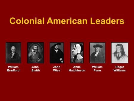 Colonial American Leaders
