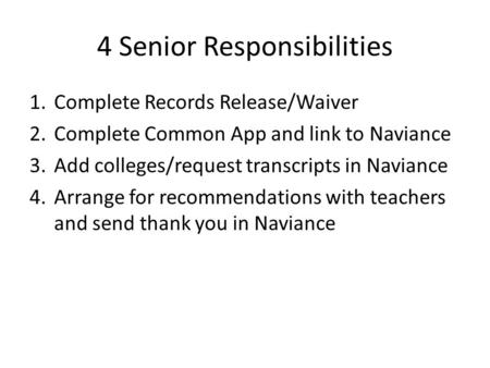 4 Senior Responsibilities