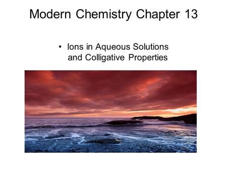 Modern Chemistry Chapter 13