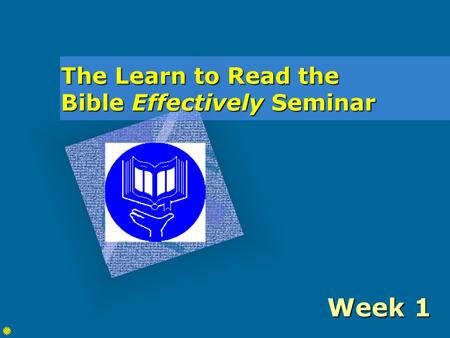 The Learn to Read the Bible Effectively Seminar