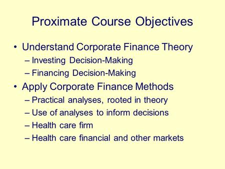 Proximate Course Objectives