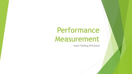 Performance Measurement Mark Fielding-Pritchard. Boston Group Matrix.