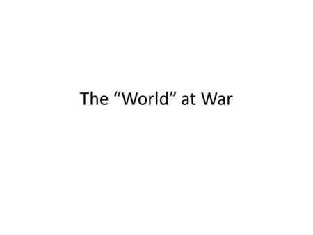The “World” at War. Agenda 1.Bell Ringer: What major events led to World War I? 2.Technology of War Notes 3.Discussion and analysis: What is the worst.