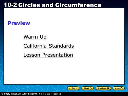 Holt CA Course 1 10-2 Circles and Circumference Warm Up Warm Up Lesson Presentation California Standards Preview.
