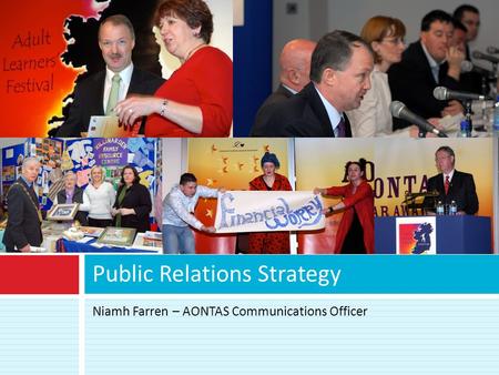 Niamh Farren – AONTAS Communications Officer Public Relations Strategy.