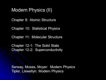 Modern Physics (II) Chapter 9: Atomic Structure