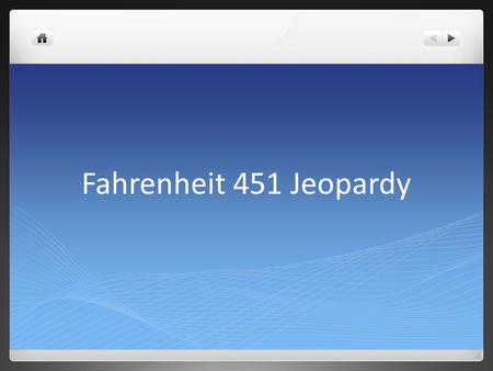 Fahrenheit 451 Jeopardy.