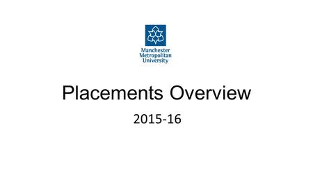 Placements Overview 2015-16. Year 1 SBT Headlines 6 Day visits- Tuesday’s- 2nd February -15th March. Two day visits per age phase; two in EYFS, two in.