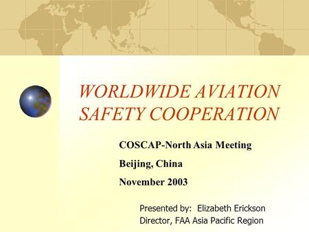 WORLDWIDE AVIATION SAFETY COOPERATION