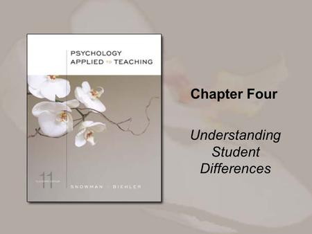 Chapter Four Understanding Student Differences. Copyright © Houghton Mifflin Company. All rights reserved. 4-2 Overview The nature and measurement of.