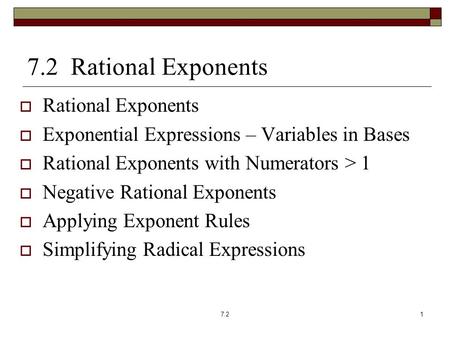 7.2 Rational Exponents Rational Exponents