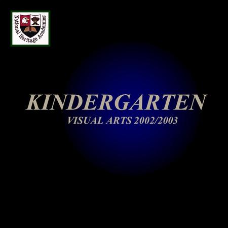 KINDERGARTEN VISUAL ARTS 2002/2003. 1. ELEMENTS OF ART A.Color B.Line C.Texture D.Shape 2. SCULPTURE 3. PRINCIPALS OF DESIGN 4. LOOKING AT AND TALKING.