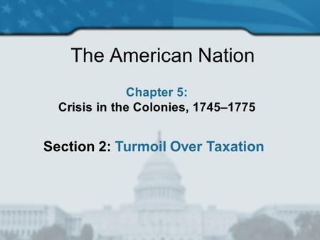 Crisis in the Colonies, 1745–1775