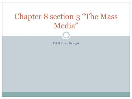 Chapter 8 section 3 “The Mass Media”