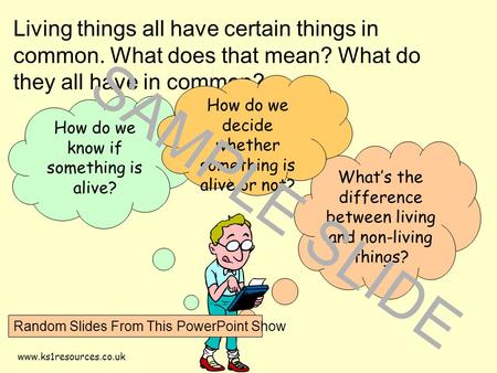 Www.ks1resources.co.uk How do we know if something is alive? What’s the difference between living and non-living things? Living things all have certain.