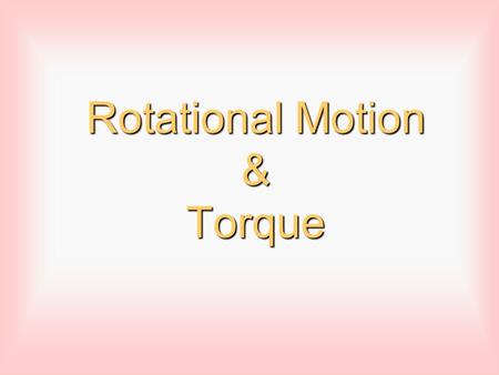 Rotational Motion & Torque. Angular Displacement Angular displacement is a measure of the angle a line from the center to a point on the outside edge.